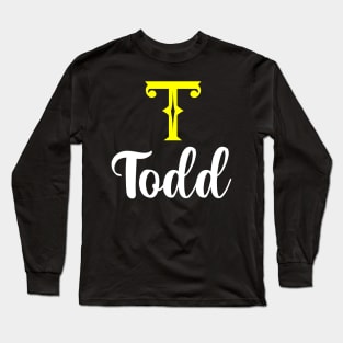 I'm A Todd ,Todd Surname, Todd Second Name Long Sleeve T-Shirt